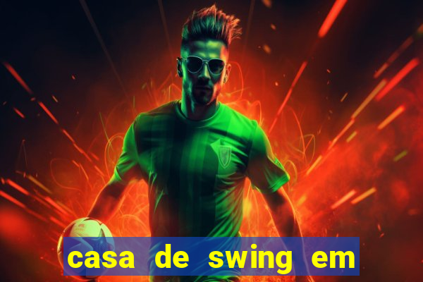 casa de swing em porto seguro